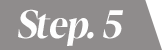 Step.5